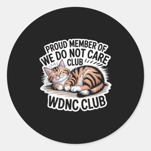 Sticker Rond Fier Membre De Wdnc Nous Ne Nous Intéressons Pas A (Devant)