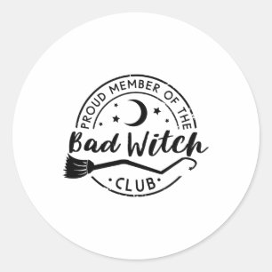 Sticker Rond Fier Membre Du Byd Witch Club Funny Halloween