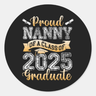 Sticker Rond Fier Nounou D'Un Cl De 2025 Diplômés Senior