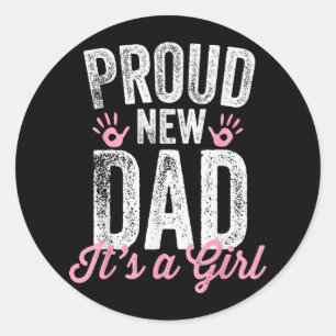 Sticker Rond Fier Nouveau Père C'est une fille Cadeaux Père à ê