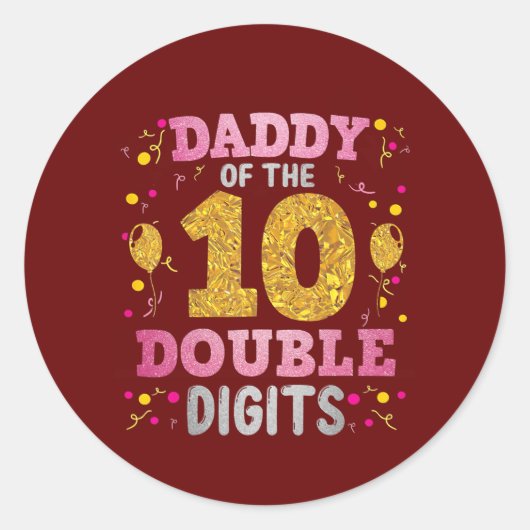 Sticker Rond Fier Papa Du Double Chiffre 10e Anniversaire (Devant)