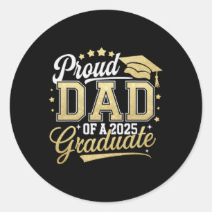 Sticker Rond Fier Papa D'Un Cl De 2025 Diplômé Senior 25 Gradu