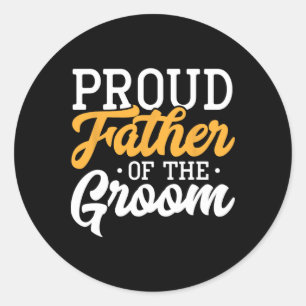 Sticker Rond Fier Père Du Fiançailles De La Fête De Mariage Gro