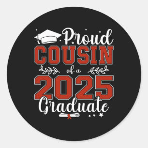 Sticker Rond Fière Cousin D'Un Cl De 2025 Diplômé Pour Graduati