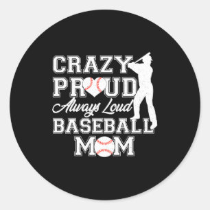 Sticker Rond Fière Folle Toujours Haut En Couleur Baseball Mama