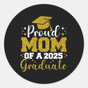 Sticker Rond Fière Maman D'Un Diplôme Familial De 2025 Diplômé