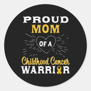 Sticker Rond Fière Maman D'Une Enfance Cancer Guerrier Sensibil