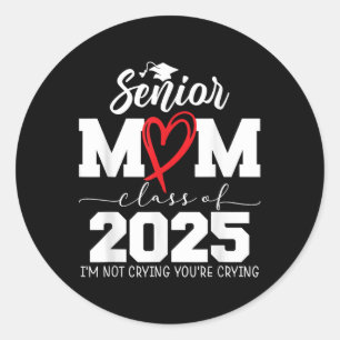Sticker Rond Fière Maman Supérieure Cl De 2025 Je Ne Pleure Pas