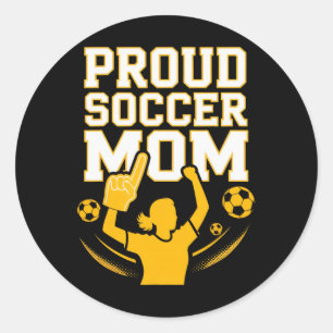 Sticker Rond Fière mère de footballeur Supporteur joyeux pour l