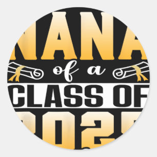 Sticker Rond Fière Nana D'Un Cl De 2025 Diplômé Supérieur De 25