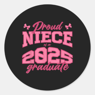 Sticker Rond Fière Nièce D'Un Diplômé Cl De 2025 De 2025 Coquet
