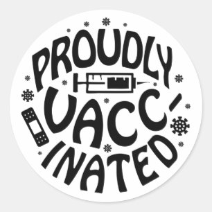 Sticker Rond Fièrement vacciné Convid-19 Coronavirus pris Noir