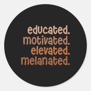 Sticker Rond Fierté noire élevée, élevée et motivée