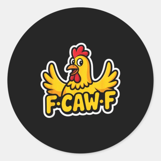 Sticker Rond Fife Life Funny Sarcastic Chicken Fcawf (Devant)