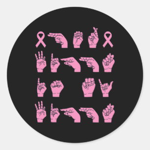 Sticker Rond Fight Is My Fight Sign Language Breast Cancer Supp