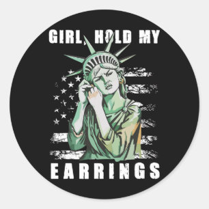 Sticker Rond Fille Rétro Tiens Mes Boucles D'oreilles Anti-trum