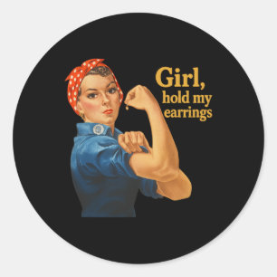 Sticker Rond Fille tiens mes boucles d'oreilles anti Trump Rosi
