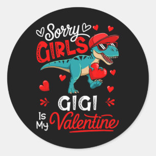 Sticker Rond Filles Blague Drôle Gigi Est Mon Valentin T-rex Cé