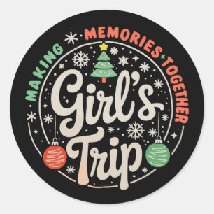 Sticker Rond Filles de Noël Voyage Faire des souvenirs ensemble