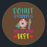 Sticker Rond Filles Drôle Donut Stress Faites Votre Meilleur Ro<br><div class="desc">Filles Drôle Donut Stress Faites Votre Meilleur Rocher Le Jour De Test Cadeau Enseignant. Un cadeau parfait pour votre père, maman, papa, hommes, femmes, amis et membres de la famille le jour de Thanksgiving, Noël, Fête des mères, Fête des pères, 4 juillet, 1776 Jour indépendant, Fête des anciens combattants, Fête...</div>