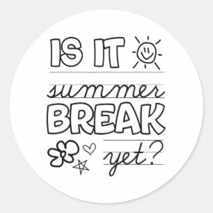 Sticker Rond Fin De L'Année Chemise Est Il Pause Été Pourtant D