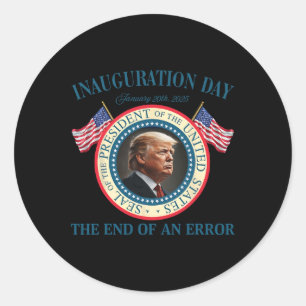 Sticker Rond Fin d'une erreur 20 janvier 2025 Trump Inaugu