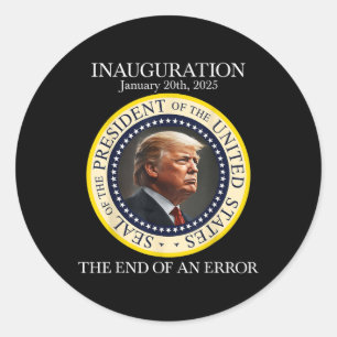 Sticker Rond Fin d'une erreur 20 janvier 2025 Trump Inaugu