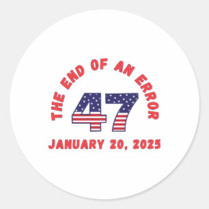 Sticker Rond Fin D'Une Erreur Inauguration Drôle Janvier 20 202