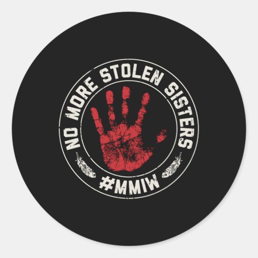 Sticker Rond Fini les soeurs volées Mmiw Missing Ed Indigenous (Devant)