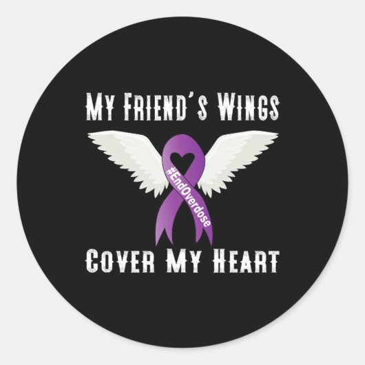 Sticker Rond Finir l'overdose Les ailes de mon ami couvrent mon (Devant)