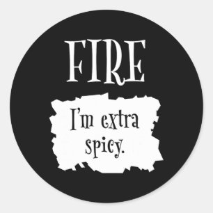 Sticker Rond Fire Hot Packet Halloween Taco Je suis un Cos extr
