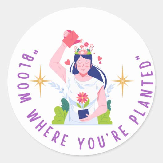 Sticker Rond Fleur où vous êtes planté (Devant)