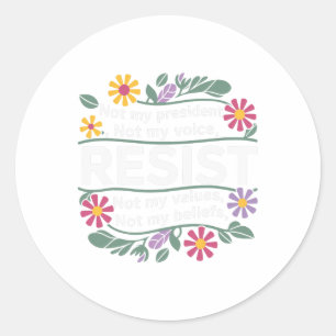 Sticker Rond Floral ne résiste pas à mon président anti-Trump
