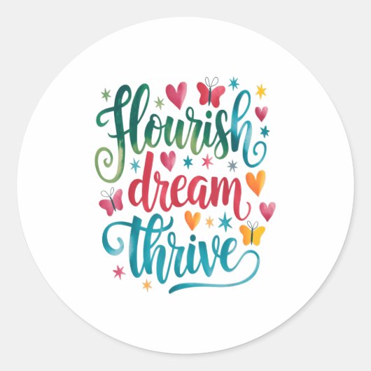 Sticker Rond Flourish Dream Thrive Motivational  (Devant)