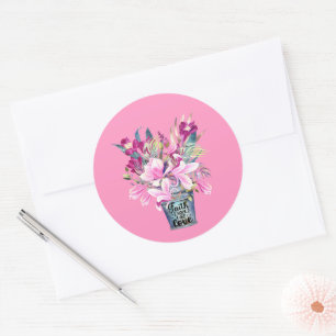 Sticker Rond Foi Inspirationnelle Hope Love Pink Flower Bucket
