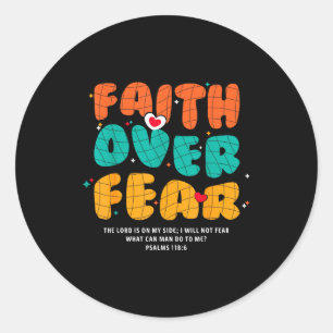 Sticker Rond Foi sur la peur chrétienne religieuse groovy homme
