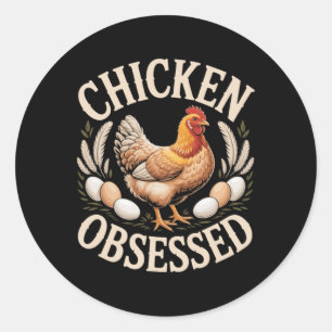 Sticker Rond Folle de poulets Drôle de Ckyard Amoureux des poul
