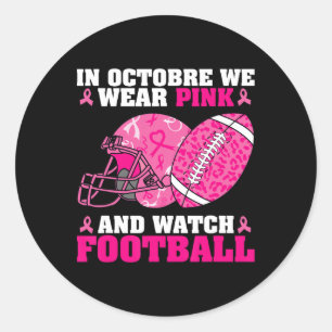 Sticker Rond Football En Octobre Nous Portons Le Cancer Du Sein