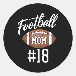 Sticker Rond Football Maman #18 Drôle Mère Femme Touchdown Girl