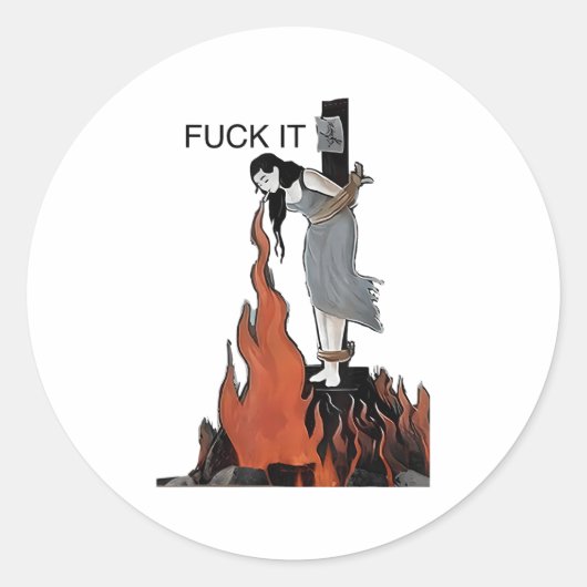 Sticker Rond For It Funny - Witch Is Burning In Flames Girl Smo (Devant)