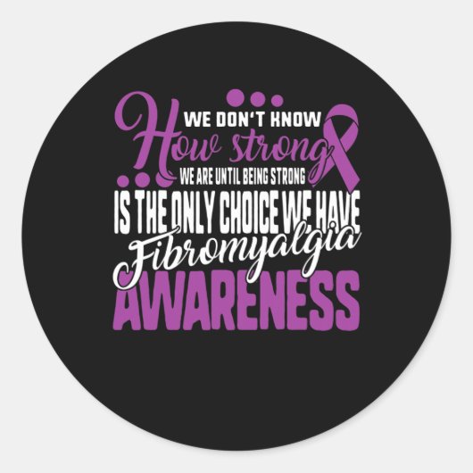Sticker Rond Forte Est Le Seul Choix Fibromyalgie Sensibilisati (Devant)