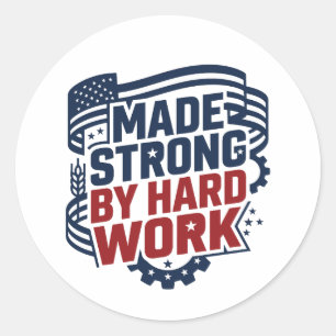 Sticker Rond Fortifié par un travail acharné