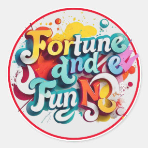 Sticker Rond "Fortune and Fun"