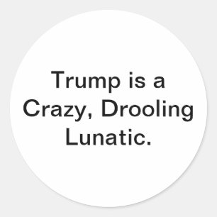 Sticker Rond Fou lunatique Trump Hankamer Artjunkhaus Bande des