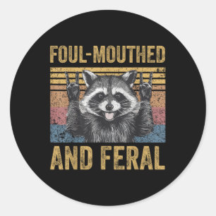 Sticker Rond Foul Mouthé Et Feral Raccoon Feral Summer Meme V