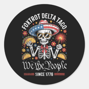 Sticker Rond Foxtrot Delta Taco Nous Le Peuple Drôle Patriotiqu