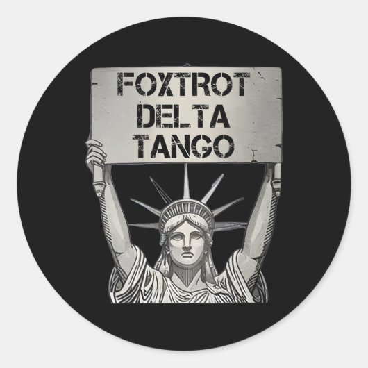 Sticker Rond Foxtrots Delta Tangos Résiste Statue Lib (Devant)