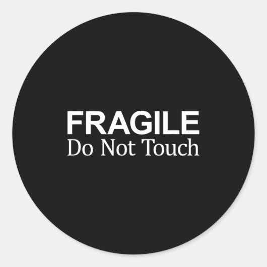 Sticker Rond Fragile - Do Not Touch -  (Devant)