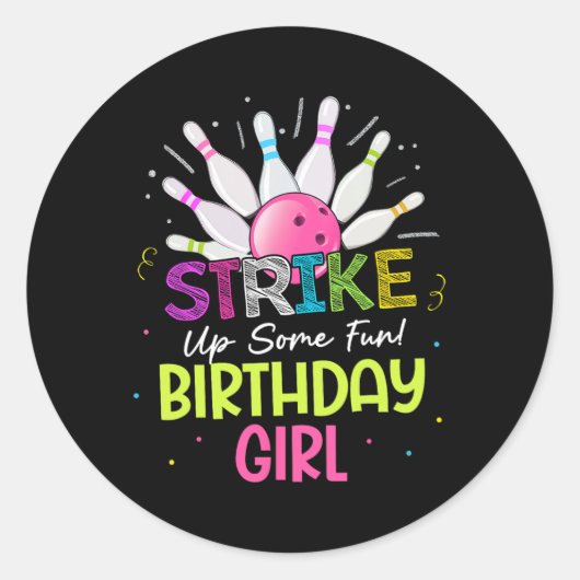 Sticker Rond Frappe Un Peu Amusant ! Birthday Girl Bowling Anni (Devant)