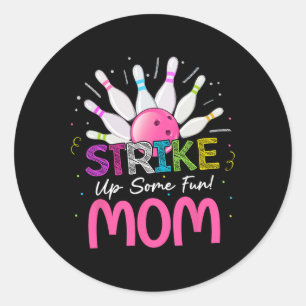 Sticker Rond Frappe Une Maman Amusante De La Fille Bowlin Anniv